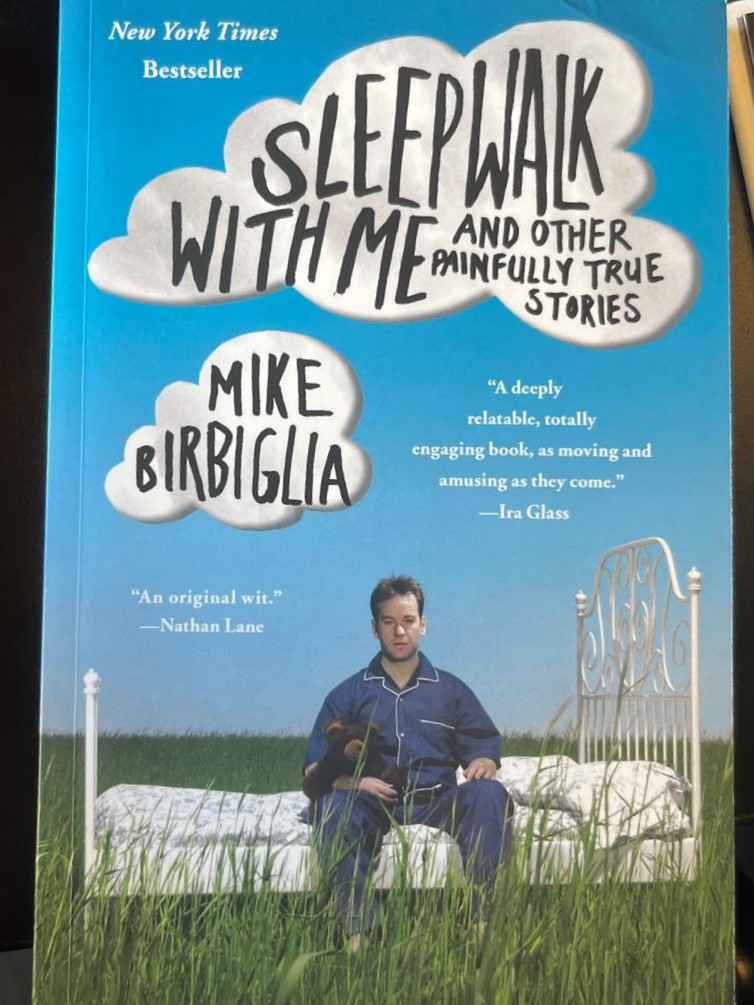 Sleepwalk with Me and Other Painfully True Stories